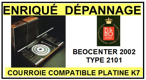 B&O BEOCENTER 2002 courroie compatible platine k7 BANG & OLUFSEN   type 2101
