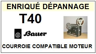 BAUER T40  Courroie Moteur Compatible Projecteur