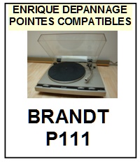 BRANDT P111  <bR>Pointe elliptique pour tourne-disques (<b>elliptical stylus</b>)<SMALL> 2017-02</small>