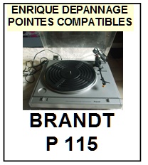 BRANDT P115  <br>Pointe sphrique pour tourne-disques (<B>sphrical stylus</b>)<SMALL> 2017 MAI</SMALL>