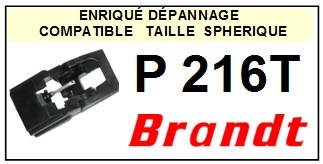 BRANDT P216T  <br>Pointe sphrique pour tourne-disques (<B>sphrical stylus</b>)<SMALL> 2016-02</SMALL>