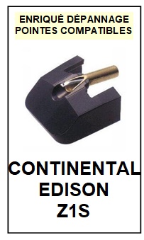 CONTINENTAL EDISON-Z1S-POINTES-DE-LECTURE-DIAMANTS-SAPHIRS-COMPATIBLES