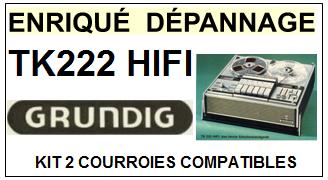 GRUNDIG TK222 HIFI  kit 2 Courroies Compatibles Magn�tophone