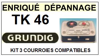 GRUNDIG  TK46    kit 3 Courroies Compatibles Magn�tophone