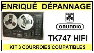 GRUNDIG TK747 HIFI kit 3 courroies compatibles magn�tophone