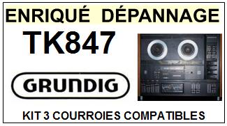 GRUNDIG  TK847    kit 3 Courroies Compatibles Magn�tophone