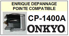 ONKYO-CP1400A  CP-1400A-POINTES-DE-LECTURE-DIAMANTS-SAPHIRS-COMPATIBLES