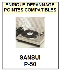 SANSUI-P50  P-50-POINTES-DE-LECTURE-DIAMANTS-SAPHIRS-COMPATIBLES
