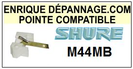 SHURE-M44MB M-44MB-POINTES-DE-LECTURE-DIAMANTS-SAPHIRS-COMPATIBLES