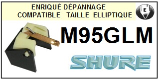 SHURE-M95GLM-POINTES-DE-LECTURE-DIAMANTS-SAPHIRS-COMPATIBLES