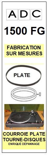 ADC<br> 1500FG  courroie (flat belt) pour tourne-disques <BR><small>sce 2015-05</small>