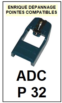 ADC P32  <br>Pointe Diamant <b>Elliptique</b> (elliptical stylus)<small> 2017 NOVEMBRE</small>