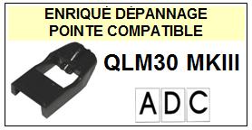 ADC-QLM30MKIII QLM30 MK3-POINTES-DE-LECTURE-DIAMANTS-SAPHIRS-COMPATIBLES