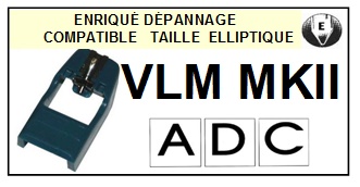 ADC VLMMKIII VLM MKIII <br>Pointe Diamant <b>Elliptique</b> (stylus)<small> 2016-06</small>