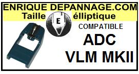 ADC VLM-MKII Pointe de lecture compatible diamant Elliptique