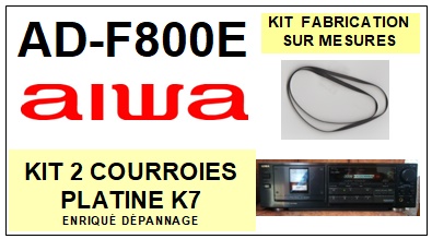 AIWA-ADF800E AD-F800E-COURROIES-COMPATIBLES