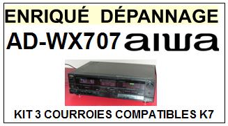 AIWA-ADWX707 AD-WX707-COURROIES-COMPATIBLES