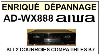 AIWA-ADWX888 AD-WX888-COURROIES-COMPATIBLES