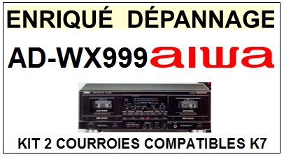 AIWA-ADWX999 AD-WX-999-COURROIES-ET-KITS-COURROIES-COMPATIBLES