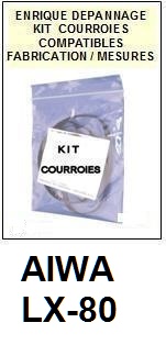 AIWA-LX80 LX-80-COURROIES-ET-KITS-COURROIES-COMPATIBLES