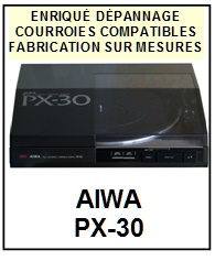 AIWA-PX30 PX-30-COURROIES-ET-KITS-COURROIES-COMPATIBLES