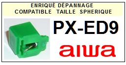 AIWA PXED9  PX-ED9 <bR>Pointe elliptique pour tourne-disques (<b>elliptical stylus</b>)<SMALL> 2016-11</small>