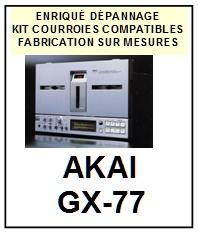 AKAI-GX77 GX-77-COURROIES-COMPATIBLES