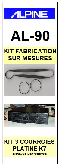 ALPINE AL90 AL-90 <BR>kit 3 courroies pour platine k7 (<b>set belts</b>)<small> 2017 MAI</small>