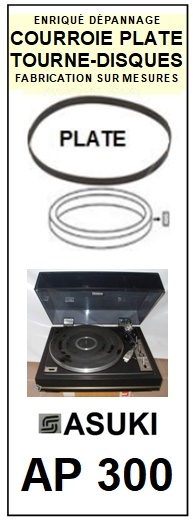 ASUKI AP300  <br>Courroie plate d\'entrainement tourne-disques (<b>flat belt</b>)<small> mars-2017</small>