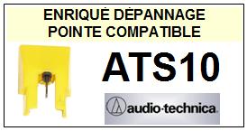 AUDIO TECHNICA-ATS10 ATS-10-POINTES-DE-LECTURE-DIAMANTS-SAPHIRS-COMPATIBLES