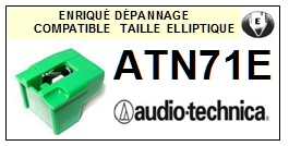 AUDIO TECHNICA ATN71E  <br>Pointe Diamant <b>Elliptique</b> (elliptical stylus)<small> mars-2017</small>