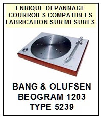 BANG OLUFSEN-BEOGRAM 1203 TYPE 5239-COURROIES-ET-KITS-COURROIES-COMPATIBLES