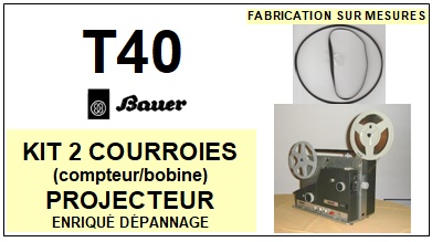 BAUER<br> T40 kit 2 courroies (belts) bobine et compteur<br><small>c+kit 2014-12</small>