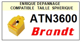 BRANDT ATN3600  <br>Pointe Diamant <b>sphrique</b> (sphrical stylus)<small> 2018 JANVIER</small>