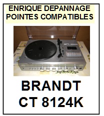 BRANDT CT8124K  <br>Pointe sphrique pour tourne-disques (<B>sphrical stylus</b>)<SMALL> mars-2017</SMALL>
