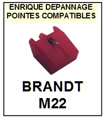 BRANDT M22  <br>Pointe Diamant <b>sphrique</b> (sphrical stylus)<small> 2017 AVRIL</small>