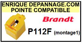 BRANDT P112F (<b>1 montage</b>) <br>Pointe sphrique pour tourne-disques  (<b>sphrical stylus</b>)<small> 2016-12</small>