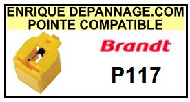 BRANDT P117  <br>Pointe sphrique pour tourne-disques (<B>sphrical stylus</b>)<SMALL> mars-2017</SMALL>