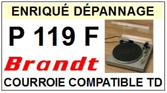 BRANDT P119F  <br>Courroie plate d'entrainement tourne-disques (<b>flat belt</b>)<small> AVRIL 2017</small>