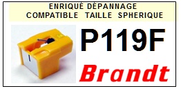 BRANDT P119F  <br>Pointe sphrique pour tourne-disques (<B>sphrical stylus</b>)<SMALL> 2017-02</SMALL>