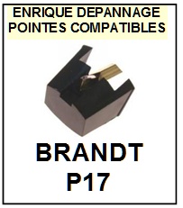 BRANDT P17  <br>Pointe sphrique pour tourne-disques (<B>sphrical stylus</b>)<SMALL> mars-2017</SMALL>