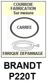 BRANDT P220T  <BR>courroie  pour bras tangentiel (<b>square belt</b>)<SMALL> MARS-2017</small>