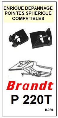 BRANDT<br> P220T Pointe  sphrique pour tourne-disques <BR><small>se+bras 2014-12</small>