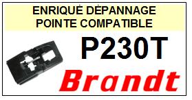 BRANDT-P230T-POINTES-DE-LECTURE-DIAMANTS-SAPHIRS-COMPATIBLES