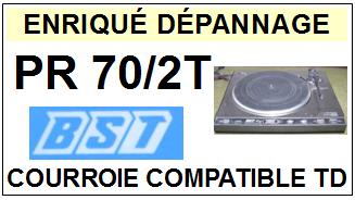 BST <br>Platine PR70/2T  Courroie Tourne-disques <BR><small>sce 2014-11</small>