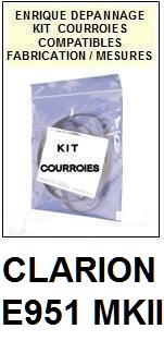 CLARION  E951MKII  E951 MKII  <br>kit 2 Courroies pour AUTORADIO (<b>set belts</b>)<small> MARS-2017 </small>