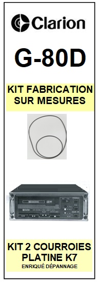 CLARION G80D G-80D <BR>kit 2 courroies pour platine k7 (<b>set belts</b>)<small> 2017 MAI</small>