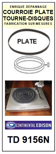 CONTINENTAL EDISON TD9156N  <br>Courroie plate d'entrainement Tourne-disques (<b>flat belt</b>)<small> 2017 MAI</small>