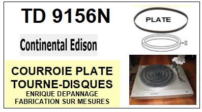 CONTINENTAL EDISON TD9156N  <br>Courroie plate d'entrainement Tourne-disques (<b>flat belt</b>)<small> 2017 MAI</small>