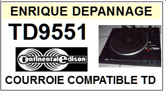 CONTINENTAL EDISON TD9551  <br>Courroie plate d'entrainement tourne-disques (<b>flat belt</b>)<small> 2016-12</small>